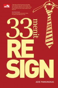 33 Menit Resign