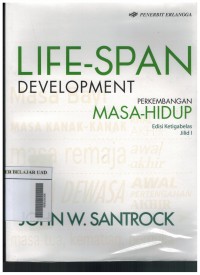 Life-Span Development Perkembangan Masa-Hidup Edisi ketigabelas Jilid 1