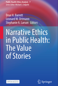 Narrative Ethics in Public Health : The Value of Stories
