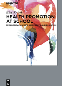 Health Promotion at School : Pedagogical Aspects and Practical Implications