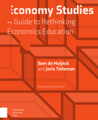 Economy Studies : A Guide to Rethinking Economics Education