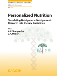 Personalized Nutrition : Translating Nutrigenetic/Nutrigenomic Research into Dietary Guidelines