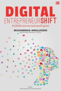 Digital Entrepreneurshift : #UKM Indonesia Goes Digital