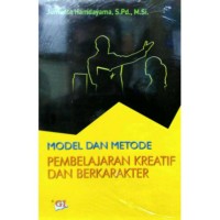 Model dan Metode Pembelajaran Kreatif dan Berkarakter