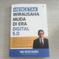 Mencetak Wirausaha Muda di Era Digital 5.0