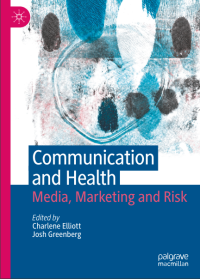 Communication and Health : Media, Marketing and Risk