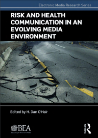 Risk and Health Commmunication in an Evolving Media Environment