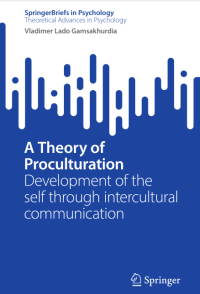 A Theory of Proculturation : Development of the self through intercultural
communication