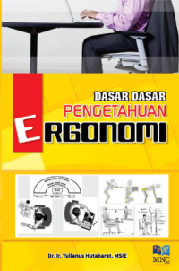 Dasar-Dasar Pengetahuan Ergonomi