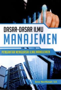 Dasar-dasar Ilmu Manajemen