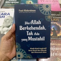 Jika Allah Berkehendak, Tak Ada Yang Mustahil