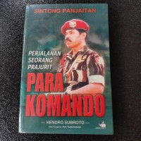 Perjalanan  seorang prajurit  Para Komando