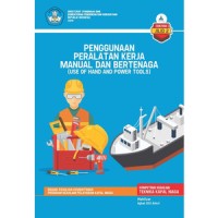 Penggunan peralatan kerja manual dan bertenaga jil.2