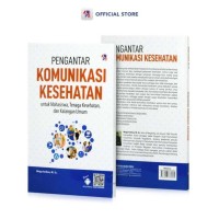 Pengantar Komunikasi Kesehatan