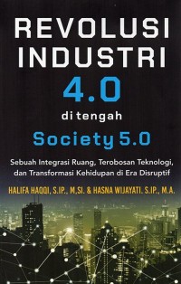 Revolusi Industri 4.0 di Tengah Society 5.0