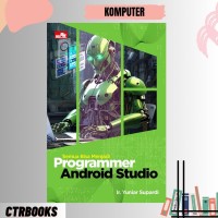 Semua Bisa Menjadi Programmer Android Studio