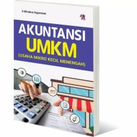 Akuntansi UMKM: Usaha Mikro Kecil Menengah