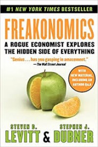 International Bestseller Freakonomics : A Rogue Economist Explores The Hidden Side Of Everything