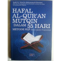 Hafal Al quran Mutaqin dalam 55 hari: Metode NLP (Neuro Linguistic Programming)