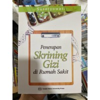 Penerapan Skrining Gizi di Rumah Sakit