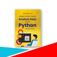 Langkah Mudah Belajar Analisis Data dengan Python untuk Pemula