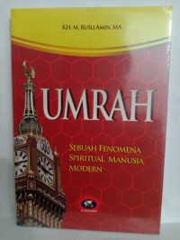 Umrah : Sebuah Fenomena Spiritual Manusia Modern