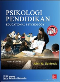 Psikologi Pendidikan : Educational Psychology Edisi 5 Buku 1