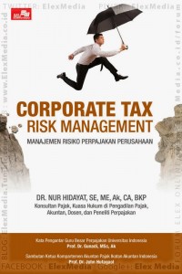 Corporate Tax Risk Management : Manajemen Risiko Perpajakan Perusahaan