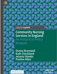 Community Nursing Services in England : An Historical Policy Analysis