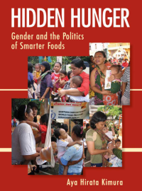 Hidden hunger : gender and the politics of smarter foods