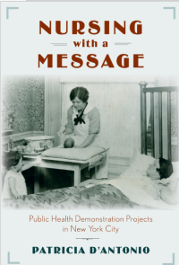 Nursing with a Message : Public Health Demonstration Projects in New York City