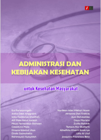 Administrasi dan Kebijakan Kesehatan untuk Kesehatan Masyarakat