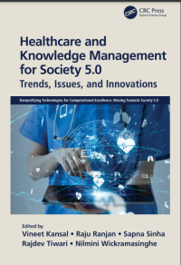 Healthcare and Knowledge Management for Society 5.0 : Trends, Issues, and Innovations