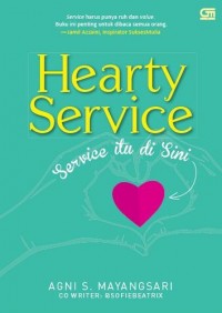 Hearty Service : Service itu Disini